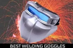 best welding goggles